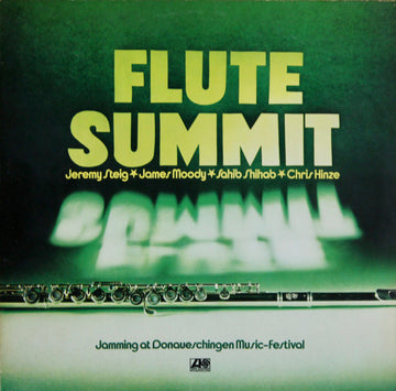 Jeremy Steig, James Moody, Sahib Shihab, Chris Hinze : Flute Summit Jamming At Donaueschingen Music-Festival (LP)