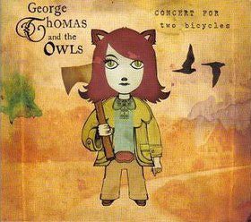 George Thomas And The Owls : Concert For Two Bicycles (CD, Album)