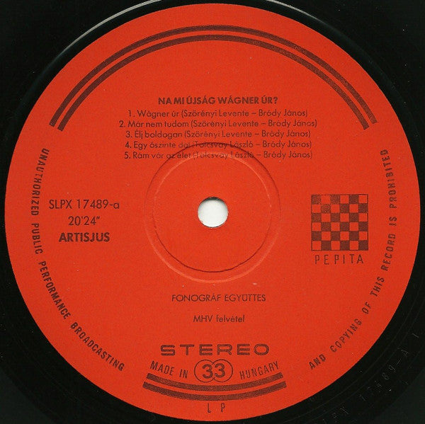 Fonográf : Na Mi Újság Wágner Úr? (LP, Album)