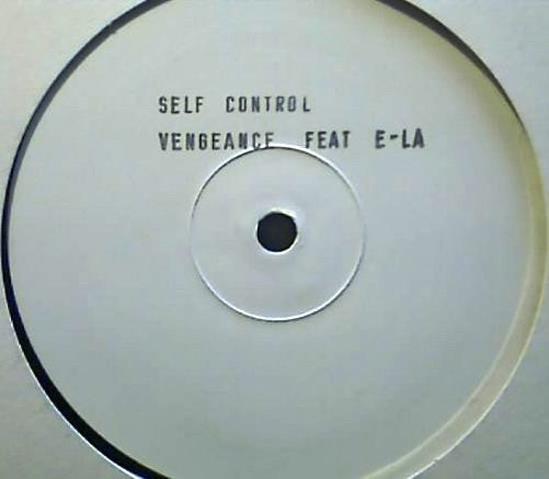 Vengeance Feat E-LA : Self Control (12", W/Lbl)