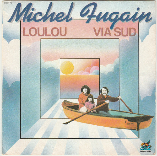 Michel Fugain : Loulou / Via Sud (7", Single)