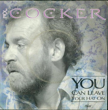 Joe Cocker : You Can Leave Your Hat On (7", Single)