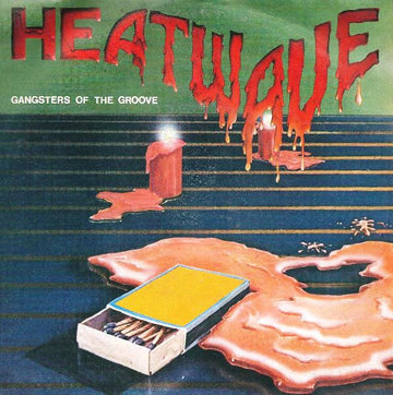 Heatwave : Gangsters Of The Groove (7")