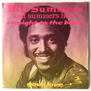 Bill Summers & Summers Heat : Straight To The Bank (7")