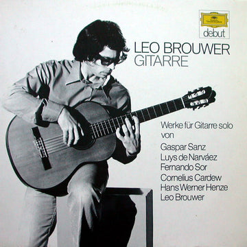 Leo Brouwer, Gaspar Sanz, Luis de Narváez, Fernando Sor, Cornelius Cardew, Hans Werner Henze : Werke Für Gitarre Solo (LP, Album)