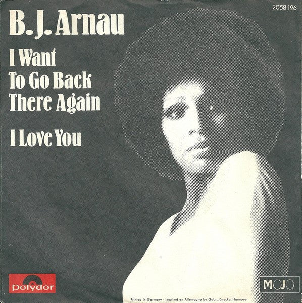 BJ Arnau : I Want To Go Back There Again / I Love You (7")