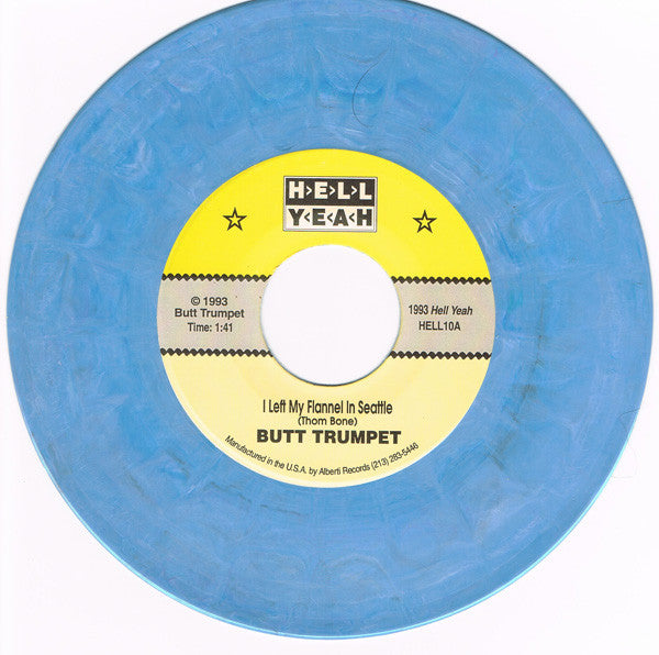 Butt Trumpet : I Left My Flannel In Seattle B/W Pink Gun (7", Blu)