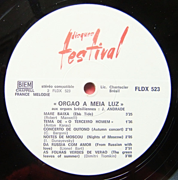 J. Andrade : Orgao A Meia Luz. Aux Orgues Brésiliennes : J.Andrade (LP)