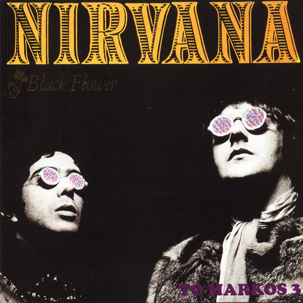 Nirvana (2) : Black Flower (To Markos 3) (CD, Album, RE)