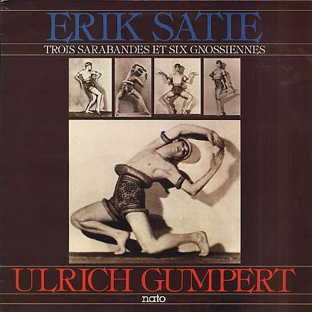 Erik Satie - Ulrich Gumpert : Trois Sarabandes Et Six Gnossiennes (LP, Album)