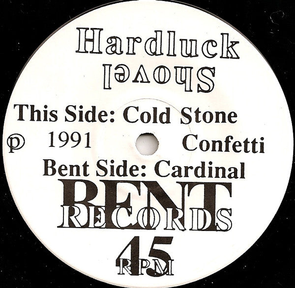 Hardluck Shovel : Cold Stone Confetti B/W Cardinal (7", Single)