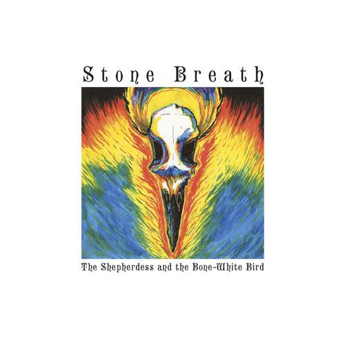 Stone Breath : The Shepherdess And The Bone-White Bird (LP, Album)