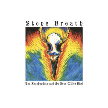 Stone Breath : The Shepherdess And The Bone-White Bird (LP, Album)