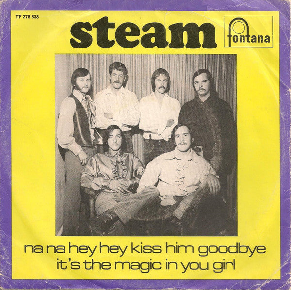 Steam : Na Na Hey Hey Kiss Him Goodbye (7", Single, Mono)