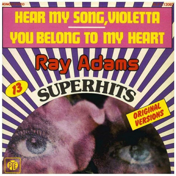 Ray Adams : Hear My Song Violetta / You Belong To My Heart (7")