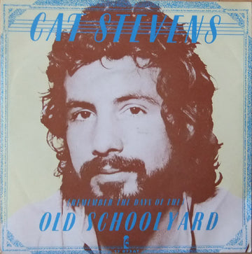 Cat Stevens : (Remember The Days Of The) Old Schoolyard (7")