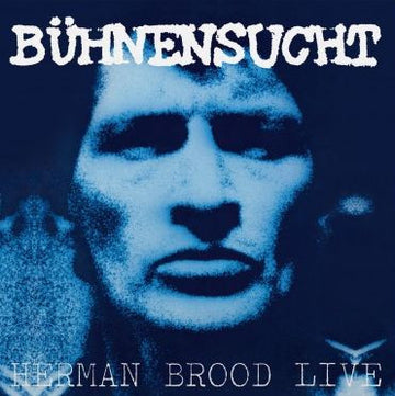 Herman Brood & His Wild Romance : Bühnensucht / Herman Brood Live (LP, Album, RSD, Ltd, Num, RE, Whi)