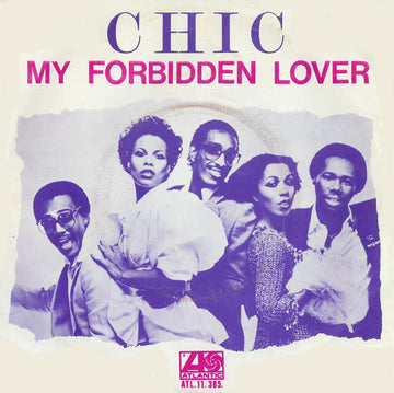 Chic : My Forbidden Lover (7", Single)
