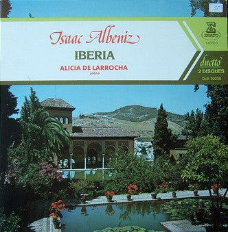 Isaac Albéniz - Alicia De Larrocha : Iberia (2xLP, RE)