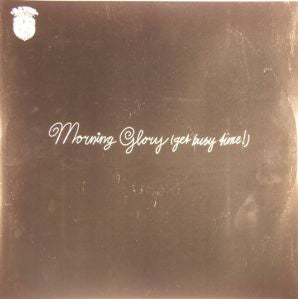 Benjamin Bates : Morning Glory (Get Busy Time!) / Lost Myself In The Way You Close Your Eyes (12")