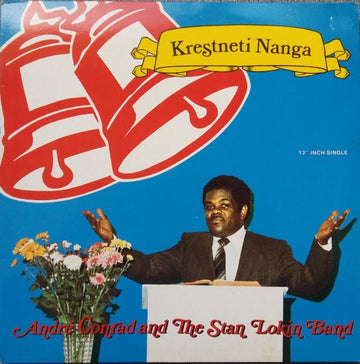 André Conrad And The Stan Lokhin Band : Krestneti Nanga (12")