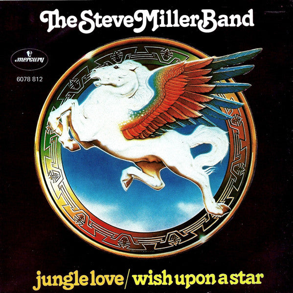 Steve Miller Band : Jungle Love / Wish Upon A Star (7", Single)