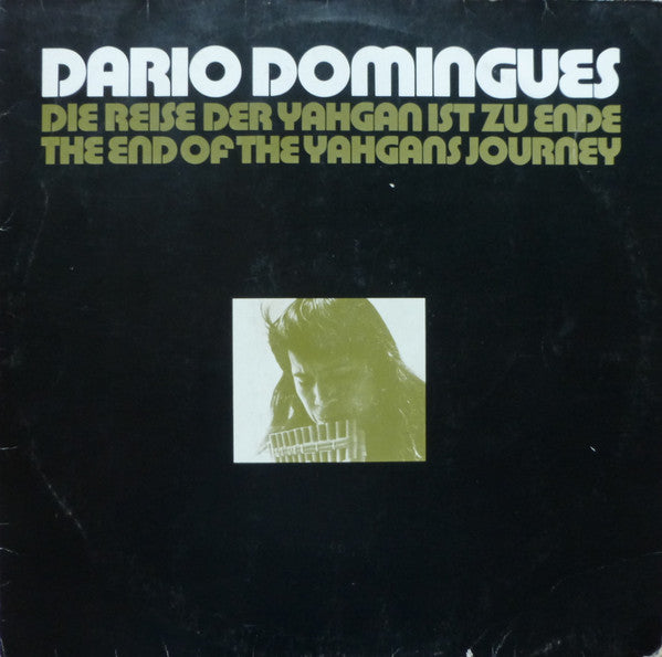 Dario Domingues : The End Of The Yahgans Journey (Die Reise Der Yahgan Ist Zu Ende) (LP, Album)