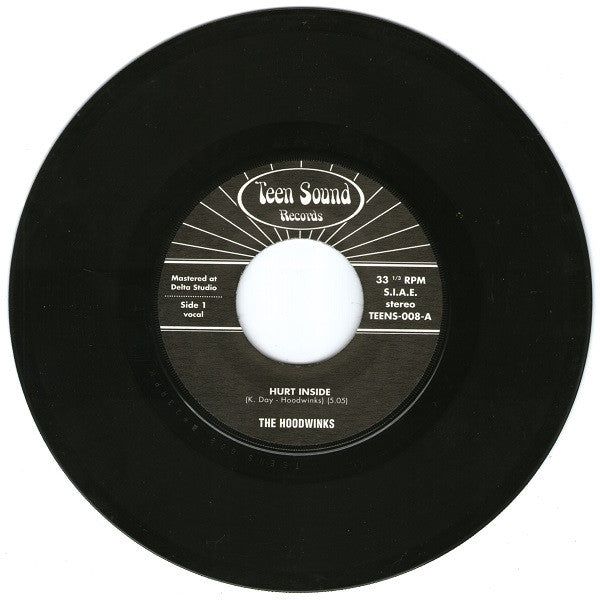 The Hoodwinks (2) : Hurt Inside / Midnight Train (7", Single, Ltd)