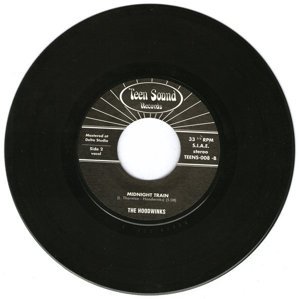 The Hoodwinks (2) : Hurt Inside / Midnight Train (7", Single, Ltd)