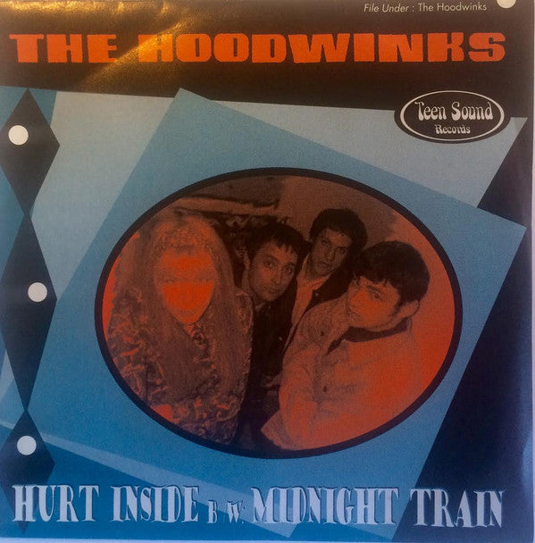 The Hoodwinks (2) : Hurt Inside / Midnight Train (7", Single, Ltd)