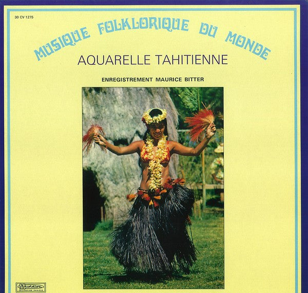 Maurice Bitter : Aquarelle Tahitienne (LP)