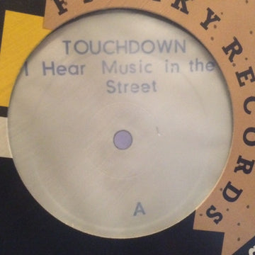 Touchdown (2) : I Hear Music In The Street (12", W/Lbl, Sta)