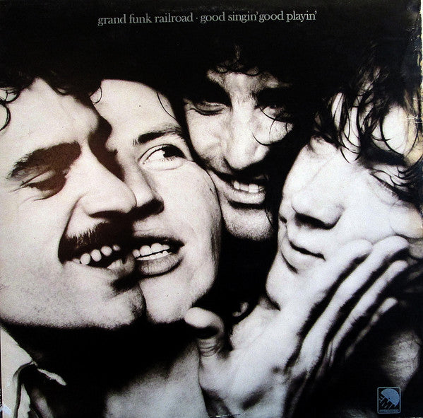 Grand Funk Railroad : Good Singin' Good Playin' (LP, Album)