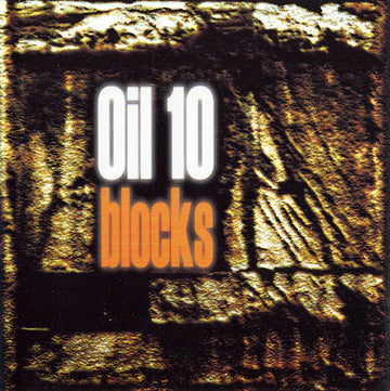 Oil 10 : Blocks (CD, Album)
