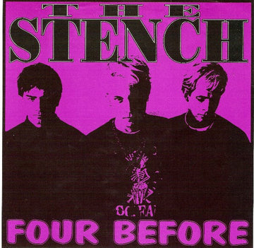 The Stench : Four Before (7")