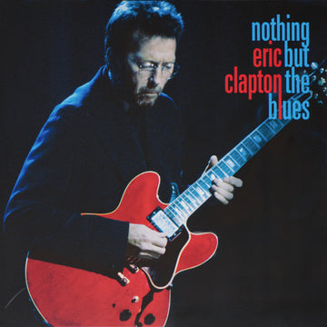 Eric Clapton : Nothing But The Blues (2xLP, Album, Gat)