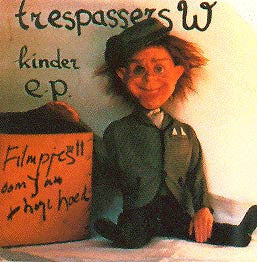 Trespassers W : Kinder e.p. (10")