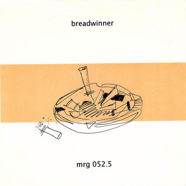 Breadwinner : "The Burner" Supplementary Cig (7")
