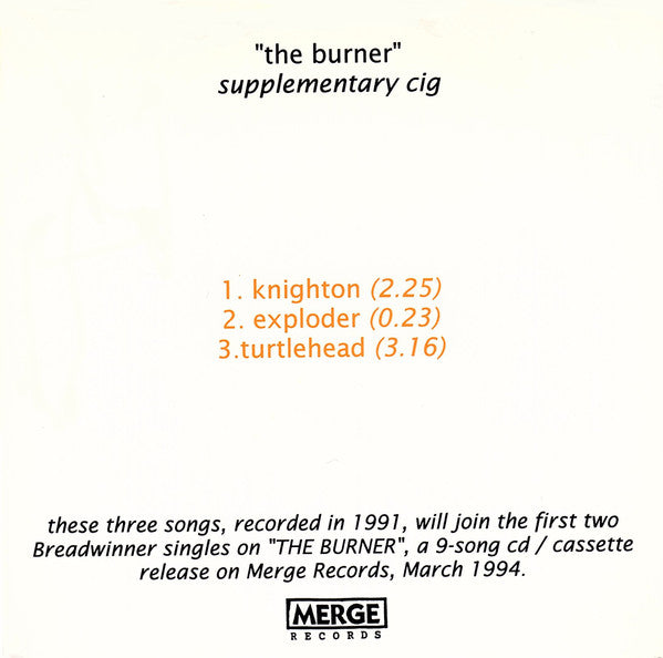 Breadwinner : "The Burner" Supplementary Cig (7")