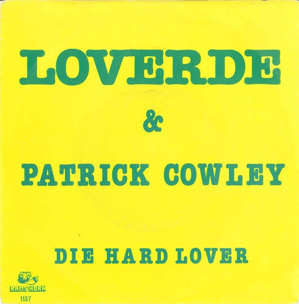 Loverde & Patrick Cowley : Die Hard Lover (7", Single)