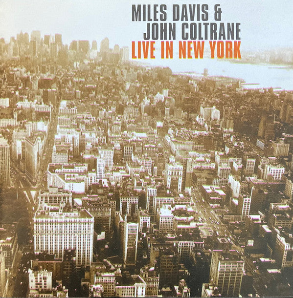 Miles Davis & John Coltrane : Live In New York (CDr, Album, RE, Unofficial)