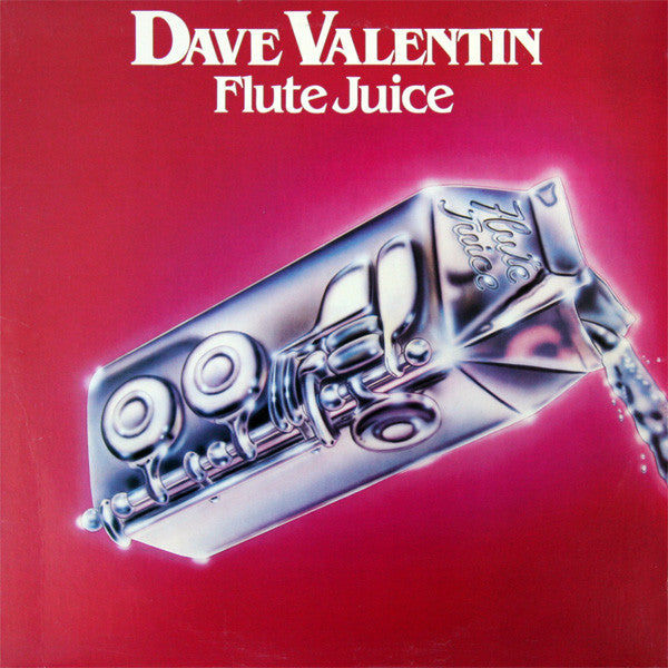 Dave Valentin : Flute Juice (LP, Album, RP)