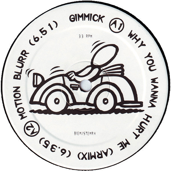 Gimmick : Why You Wanna Hurt Me (12")