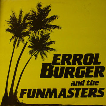 Errol Burger And The Funmasters : Mi Wang Boy (12")