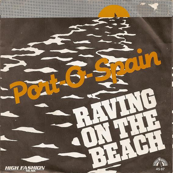 Port-O-Spain : Raving On The Beach (7", Single)