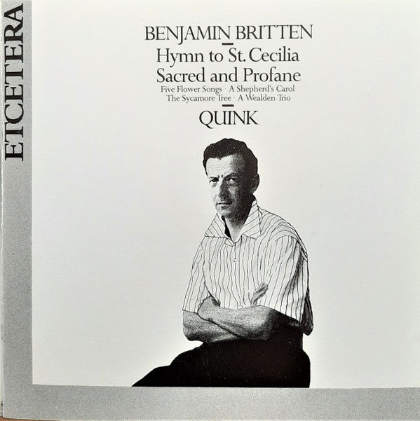 Benjamin Britten - Vocal Ensemble Quink : Hymn To St. Cecelia / Sacred And Profane (CD)