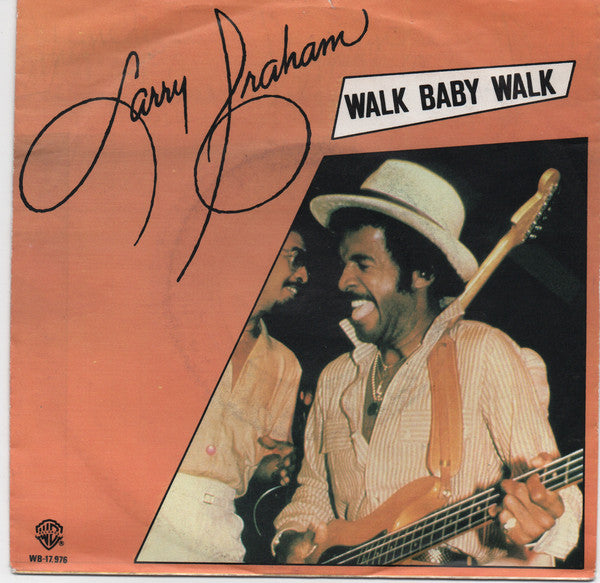 Larry Graham : Walk Baby Walk (7", Single)