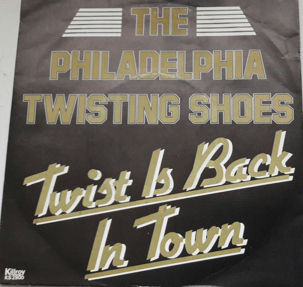 The Philadelphia Twisting Shoes : Twist Is Back In Town (7")