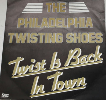 The Philadelphia Twisting Shoes : Twist Is Back In Town (7")