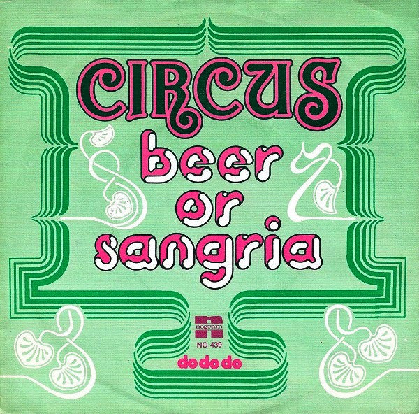 Circus (5) : Beer Or Sangria (7", Single)